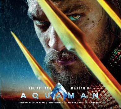 Hardcover The Art and Making of Aquaman Book
