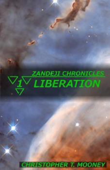 Liberation - Book #1 of the Zandeji Chronicles