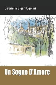 Paperback Un Sogno D'Amore [Italian] Book