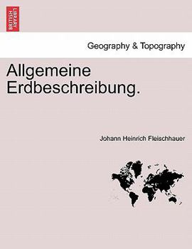 Paperback Allgemeine Erdbeschreibung. Erster Haupttheil [German] Book