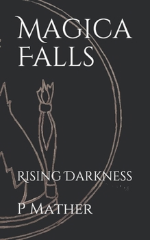 Paperback Magica Falls: Rising Darkness Book