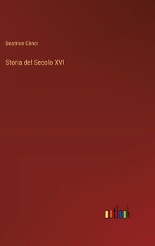 Hardcover Storia del Secolo XVI [Italian] Book