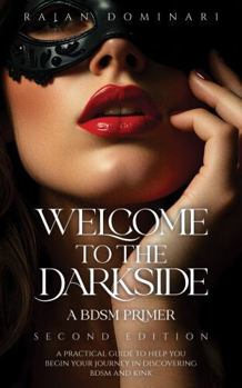 Welcome to the Darkside: A BDSM Primer