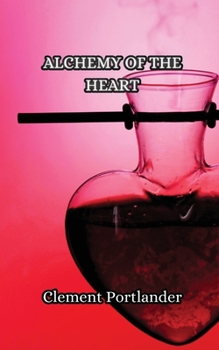 Paperback Alchemy of the Heart Book