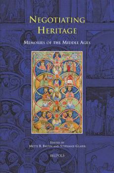 Hardcover Negotiating Heritage: Memories of the Middle Ages [German] Book