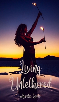 Living Untethered