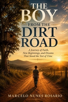 Paperback THE BOY FROM THE DIRT ROAD Book