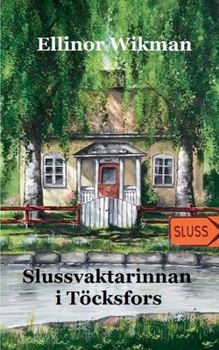 Paperback Slussvaktarinnan i Töcksfors [Swedish] Book