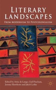Hardcover Literary Landscapes: From Modernism to Postcolonialism Book