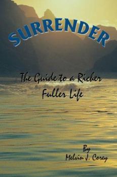Paperback Surrender: The Guide to a Richer Fuller Life Book