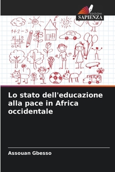 Paperback Lo stato dell'educazione alla pace in Africa occidentale [Italian] Book