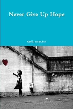 Paperback Never Give Up Hope Book