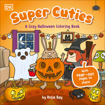 Paperback Super Cuties: A Cozy Halloween Coloring Book: 30 Cute and Spooky Illustrations for All Ages Book