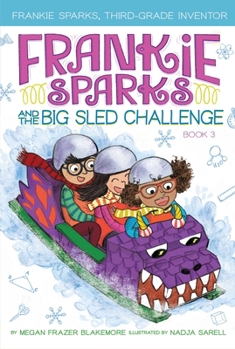 Hardcover Frankie Sparks and the Big Sled Challenge Book