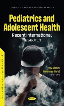 Hardcover Pediatrics and Adolescent Health: Recent International Research Book