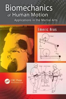 Paperback Biomechanics of Human Motion: Applications in the Martial Arts Book