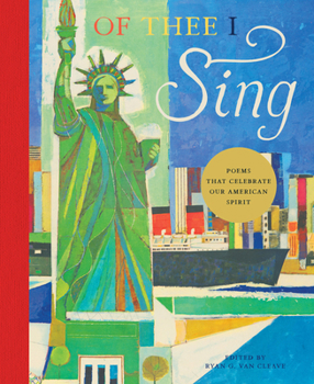 Hardcover Of Thee I Sing: Poems That Celebrate Our American Spirit Book