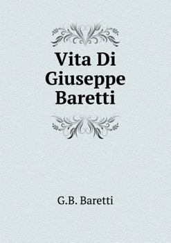 Paperback Vita Di Giuseppe Baretti [Italian] Book