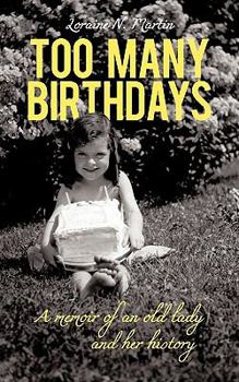 Paperback Too Many Birthdays: A Memoir of an Old Lady and Her History Book