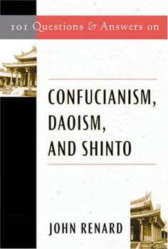 Paperback 101 Questions and Answers on Confucianism, Daoism, and Shinto Book