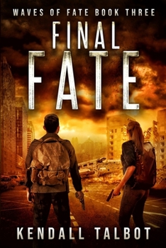 Paperback Final Fate: A Post-Apocalyptic EMP Survival Thriller Book