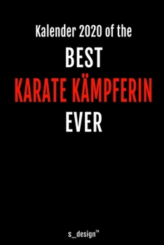 Kalender 2020 für Karate Kämpfer / Karate Kämpferin: Wochenplaner / Tagebuch / Journal für das ganze Jahr: Platz für Notizen, Planung / Planungen / Planer, Erinnerungen und Sprüche (German Edition)