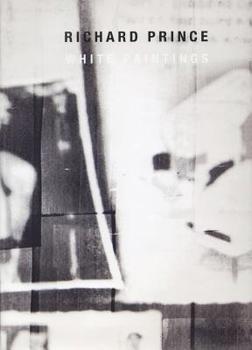 Richard Prince: White Paintings