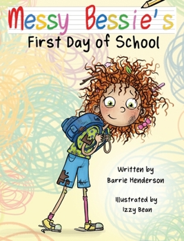 Hardcover Messy Bessie's First Day at School Book