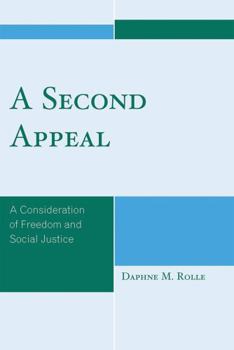 Paperback Second Appeal: A Consideration of Freedom and Social Justice Book