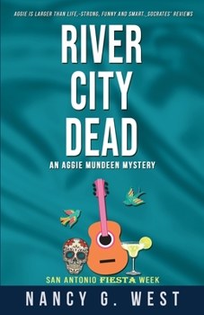 River City Dead. Aggie Mundeen Mystery #4: Aggie Mundeen Mystery #4