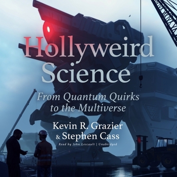 Audio CD Hollyweird Science: From Quantum Quirks to the Multiverse Lib/E Book