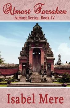 Paperback Almost Forsaken Book