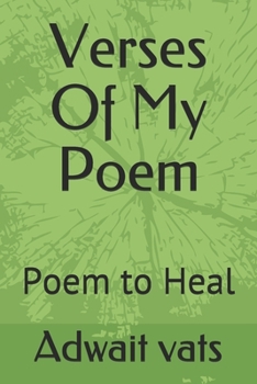 Paperback Verses Of My Poem: Poem to Heal Book