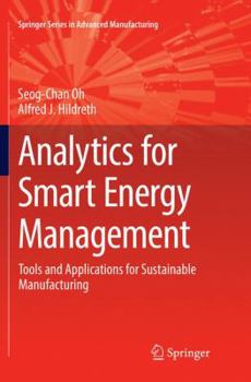 Paperback Analytics for Smart Energy Management: Tools and Applications for Sustainable Manufacturing Book