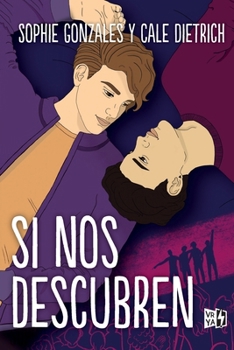 Si nos descubren / If This Gets Out (Spanish Edition)