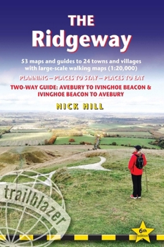 Paperback The Ridgeway: Two-Way Guide with 53 Large-Scale Walking Maps (1:20,000) & Guides to 24 Towns & Villages - Planning, Places to Stay, Places to Eat Book