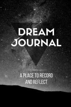 Dream Journal for Men: 120 Lined Pages - 6" x 9" (Diary, Notebook, Composition Book, Writing Tablet) - Bedside Journal for Writing and Tracking Dreams