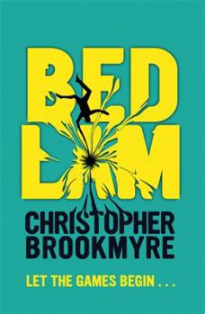Hardcover Bedlam. by Christopher Brookmyre Book