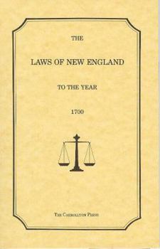 Paperback The Laws of New England to the Year 1700 Book