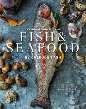 Hardcover The Hog Island Book of Fish & Seafood: Culinary Treasures from Our Waters Book