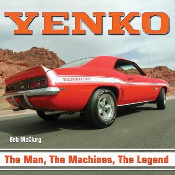 Hardcover Yenko: The Man, the Machines, the Legend Book