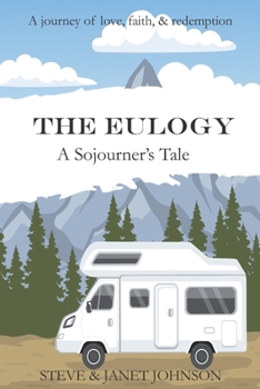 Paperback The Eulogy: A Sojourner's Tale Book