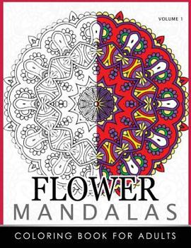 Paperback Floral Mandala Coloring Books Volume 1: Mandala Meditation Coloring Book