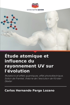 Paperback Étude atomique et influence du rayonnement UV sur l'évolution [French] Book