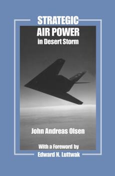 Hardcover Strategic Air Power in Desert Storm Book