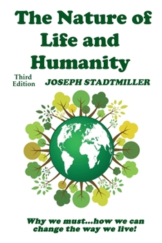 Paperback The Nature of Life and Humanity Book