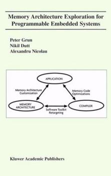 Paperback Memory Architecture Exploration for Programmable Embedded Systems Book