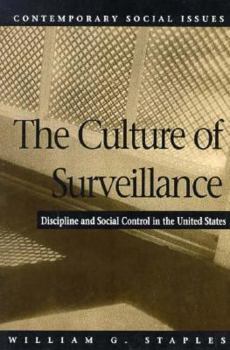Paperback Culture of Surveillance: Discipline and Social Control in the United States Book