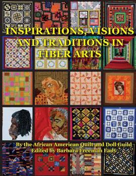 Paperback Inspirations, Visions and Traditions in Fiber Arts Book