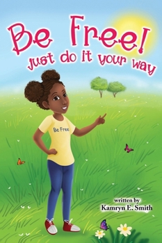 Hardcover Be Free Just Do It Your Way Book